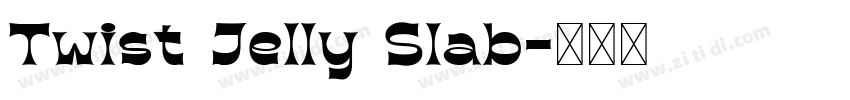 Twist Jelly Slab字体转换